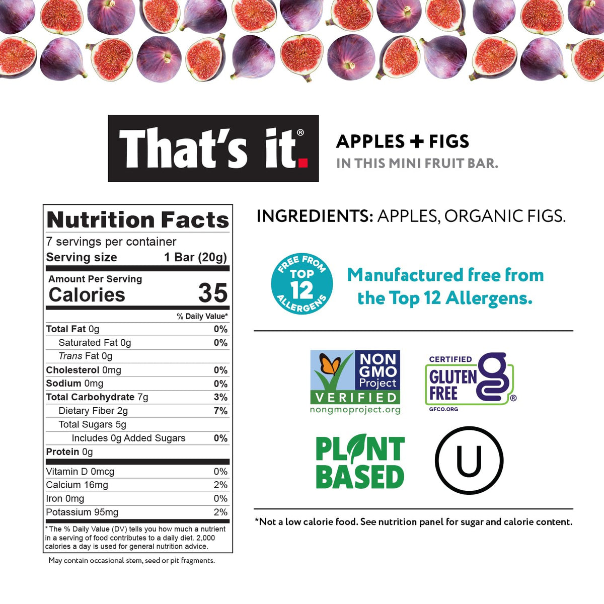 That's it. Mini Fruit Bars (Variety 35 Pack) No Sugar Added, Plant-Based, Vegan & Gluten Free, Breakfast Bar, Paleo, for Children & Adults, Non GMO, Fiber (7 Blueberry, 7 Cherry, 7 Fig, 7 Mango, 7 Strawberry)