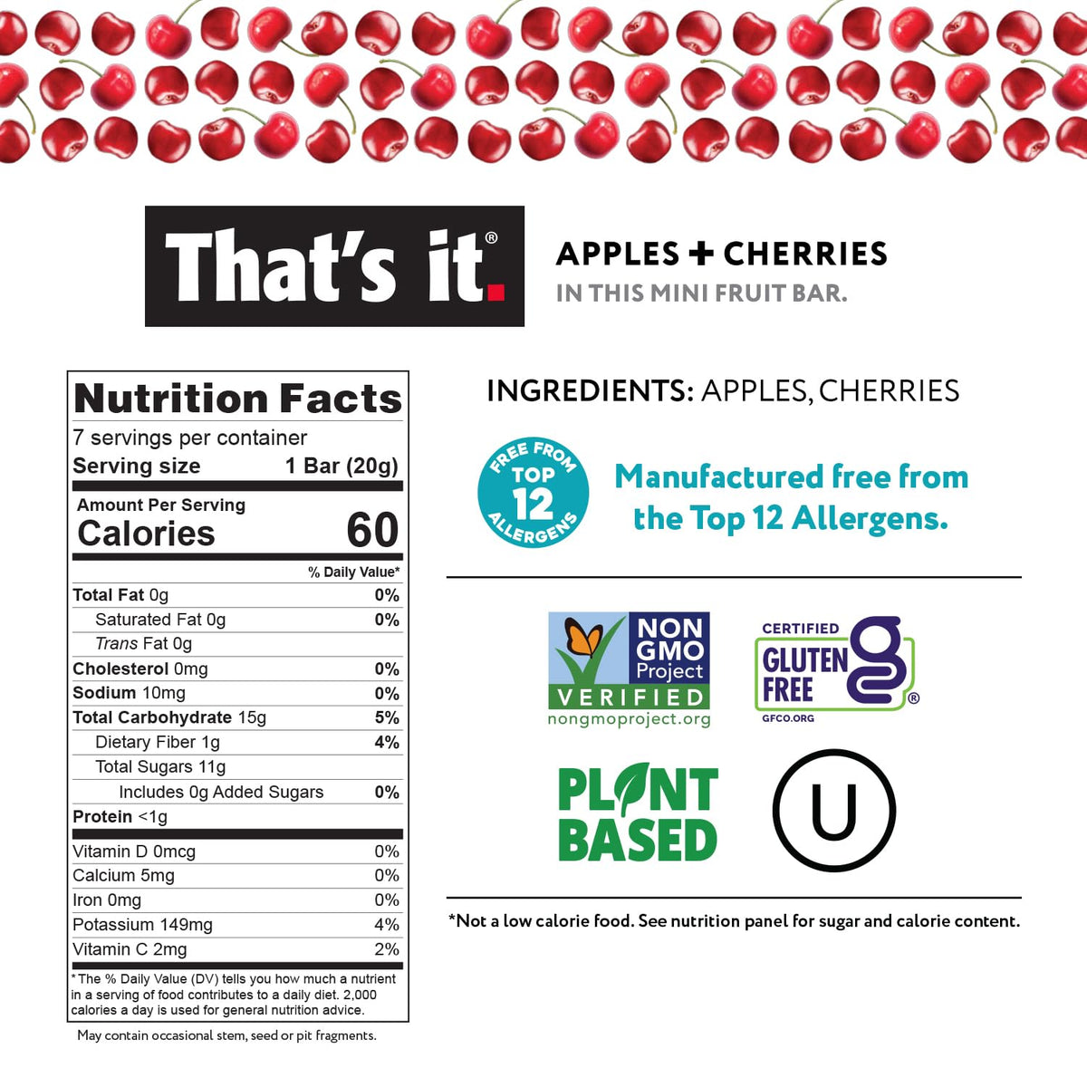 That's it. Mini Fruit Bars (Variety 35 Pack) No Sugar Added, Plant-Based, Vegan & Gluten Free, Breakfast Bar, Paleo, for Children & Adults, Non GMO, Fiber (7 Blueberry, 7 Cherry, 7 Fig, 7 Mango, 7 Strawberry)